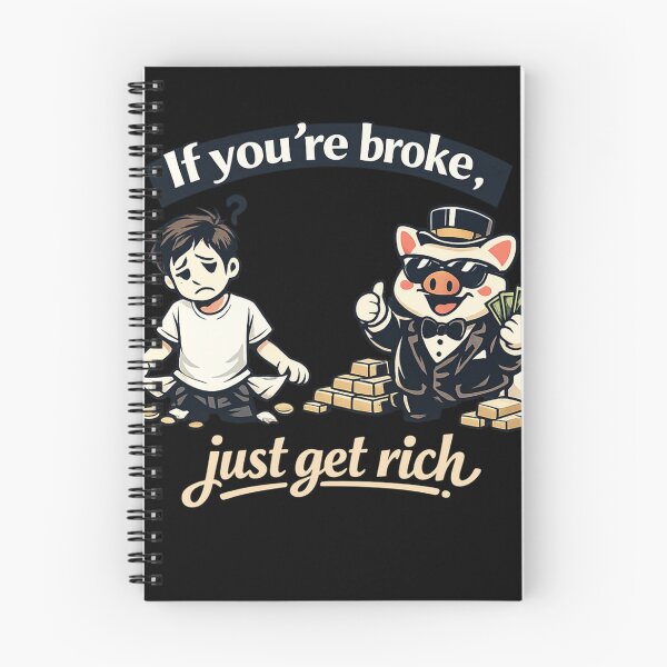 Item preview, If You're Broke Just Get Rich Essential T-Shirt designed and sold by SoftSproutstu.