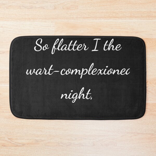 Item preview, "So flatter I the wart-complexioned night," - handwriting white designed and sold by ariksworld.