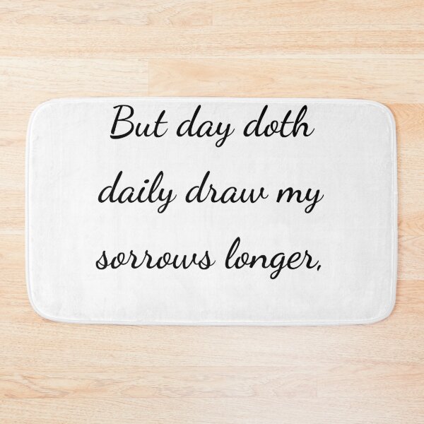 Item preview, "But day doth daily draw my sorrows longer," - handwriting black designed and sold by ariksworld.