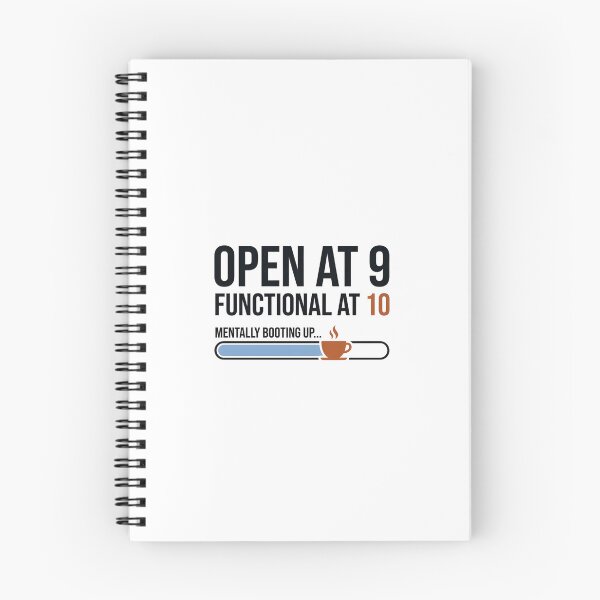 Item preview, OPEN AT 9 - Functional at 10 (WFH Morning Humor) designed and sold by TailoredInk1.