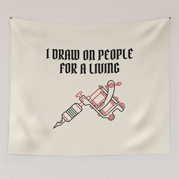 Item preview, Tattoo Artist - I Draw on People for a Living designed and sold by Bebichic.