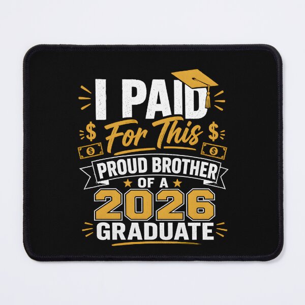 Item preview, Proud Brother Design I Paid For This 2026 Graduate Celebration Family Pride Gift designed and sold by THREE LITTLE BEANS.
