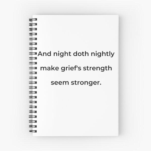 Item preview, "And night doth nightly make grief's strength seem stronger." - print black designed and sold by ariksworld.