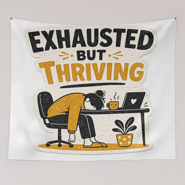 Item preview, Exhausted But Thriving – Funny Relatable Work Humor | Tired Person Gift designed and sold by irfanshikh.