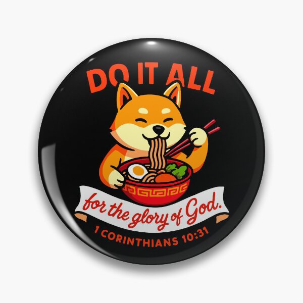 Item preview, 1 Corinthians 10:31 Do It All For The Glory Of God designed and sold by plushism.