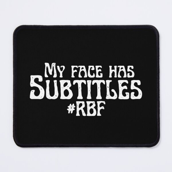 Item preview, My face has subtitles designed and sold by Kcinnik.