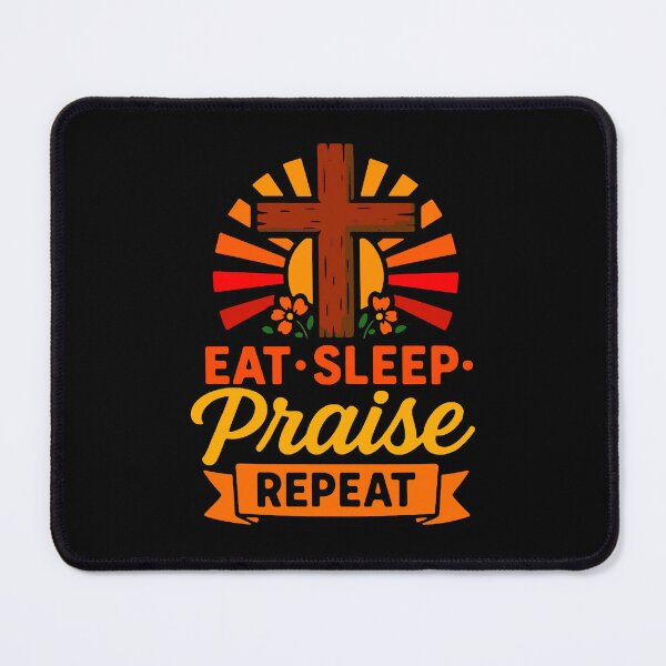 Item preview, Eat Sleep Praise Repeat designed and sold by plushism.
