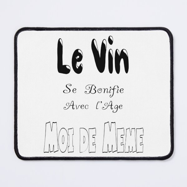 Item preview, Wine improves with age. Me too. designed and sold by Palou54.
