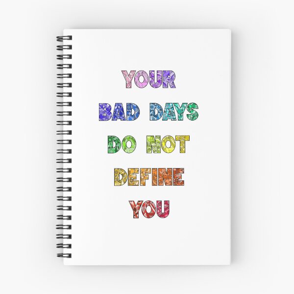 Item preview, Your Bad Days Do Not Define You – Motivational Quote Colorful Aesthetic Design designed and sold by klebtgut.