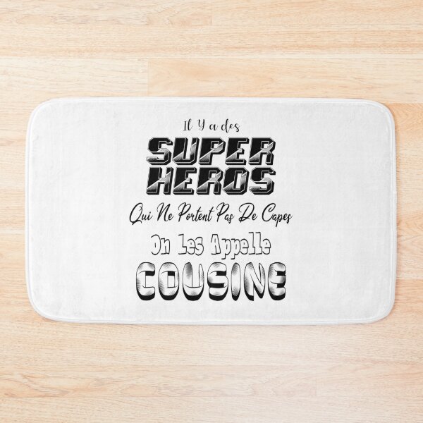 Item preview, There are superheroes who don't wear capes; they're called cousins. designed and sold by Palou54.