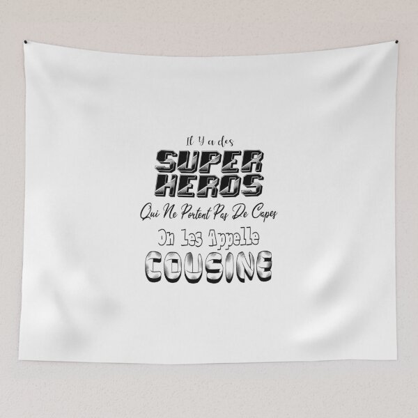 Item preview, There are superheroes who don't wear capes; they're called cousins. designed and sold by Palou54.