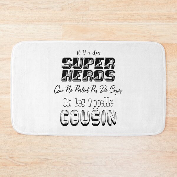 Item preview, There are superheroes who don't wear capes; they're called cousins. designed and sold by Palou54.