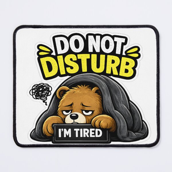Item preview, Do Not Disturb Sticker – Socially Exhausted Bear, Introvert Mood, I’m Tired Meme, Funny Cute Design designed and sold by TheLazyVibe.
