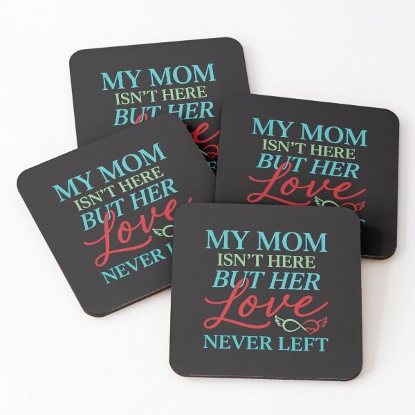 Item preview, My Mom Is Not Here But Her Love Never Left Memorial Gift In Loving Memory designed and sold by kiralynstration.