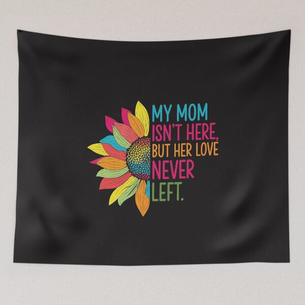 Item preview, My Mom Isnt Here But Her Love Never Left Memorial Gift In Loving Memory designed and sold by kiralynstration.