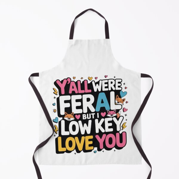 Item preview, Y'all Were Feral But I Low Key Love You Cute Fox T-Shirt designed and sold by MerchlyMike.