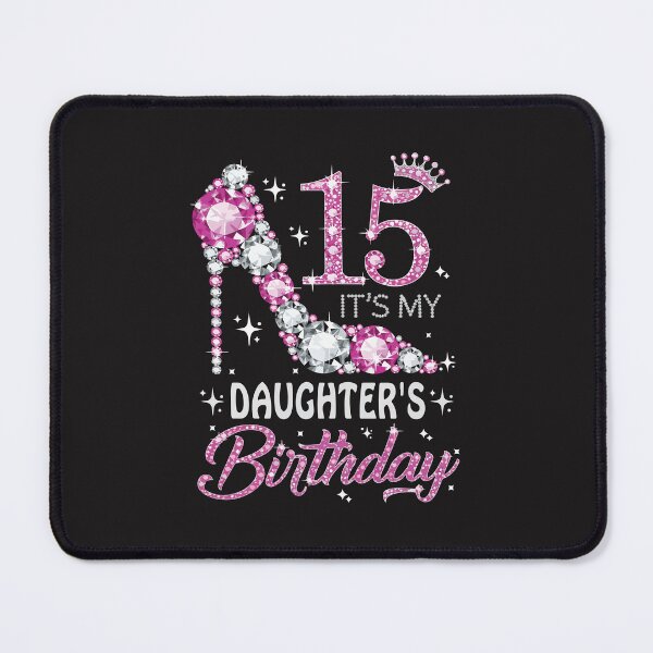 Item preview, 15 Its My Daughters Birthday Cute Girl 15th Birthday Party Gif designed and sold by kiralynstration.