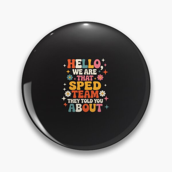 Item preview, Hello We Are That SPED Team Funny Special Education Teacher Gift designed and sold by kiralynstration.