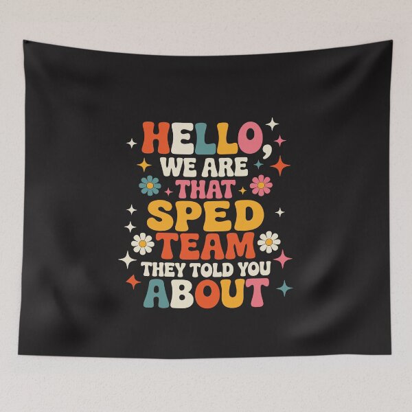 Item preview, Hello We Are That SPED Team Funny Special Education Teacher Gift designed and sold by kiralynstration.