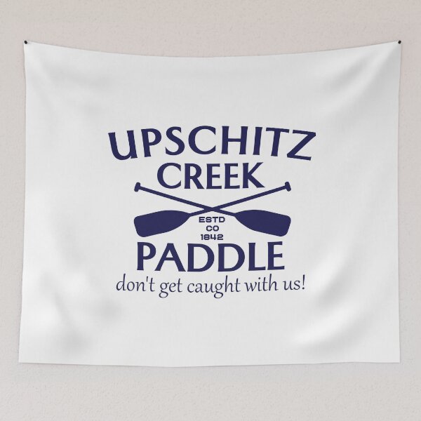 Item preview, Upschitz Creek Paddle, Funny Camping designed and sold by CloudyPress.