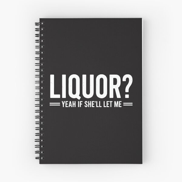 Item preview, Liquor Yeah If She Will Let Me Funny Drinking Humor Husband Gift designed and sold by kiralynstration.