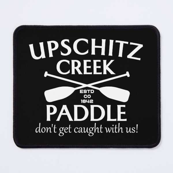 Item preview, Upschitz Creek Paddle, Funny Camping designed and sold by CloudyPress.