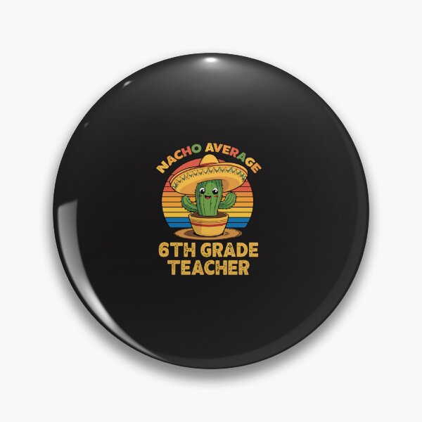 Item preview, Nacho Average 6th Grade Teacher Funny Cinco De Mayo Teacher Gift designed and sold by kiralynstration.