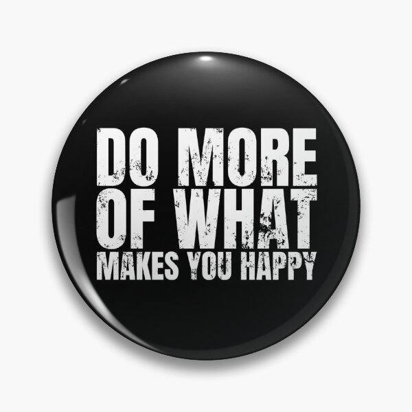 Item preview, Do more of what makes you happy designed and sold by Dondonmart.