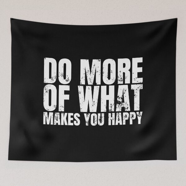 Item preview, Do more of what makes you happy designed and sold by Dondonmart.