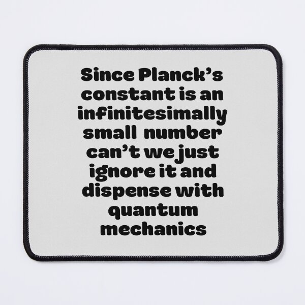 Item preview, Wishful Thinking in Quantum Mechanics! designed and sold by MPC-Mince-Pies.