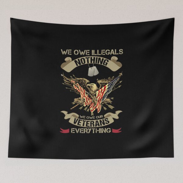 Item preview, We Owe Illegals Nothing We Owe Our Veterans designed and sold by shanonash.