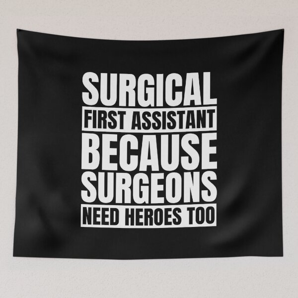 Item preview, Surgical First Assistant Appreciation Surgical Assistant designed and sold by Dondonmart.