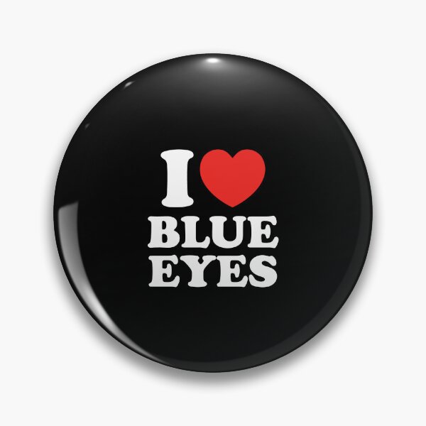 Item preview, I Love Blue Eyes designed and sold by shitpostee.