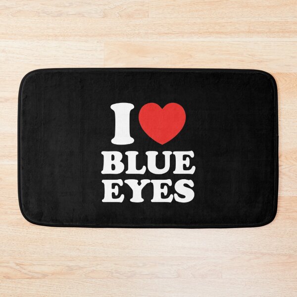 Item preview, I Love Blue Eyes designed and sold by shitpostee.