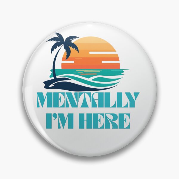 Item preview, Mentally I'm Here Beach designed and sold by MaciejGraphics.