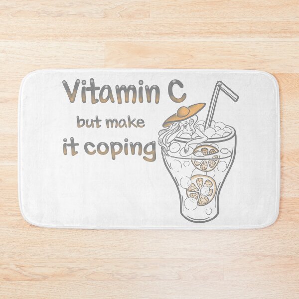 Item preview, Vitamin C but Make It Coping – Tired but Thriving Meme Aesthetic designed and sold by Samaya-.