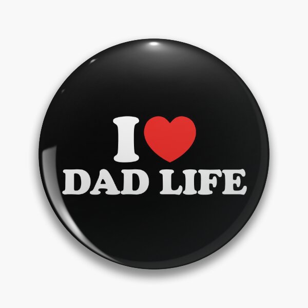 Item preview, I Love Dad Life designed and sold by shitpostee.