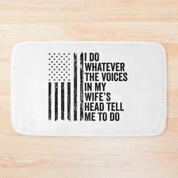Item preview, I Do Whatever The Voices In My Wife's Head Tell Me To Do Husband Marriage Humor American Flag designed and sold by 76Valeria.
