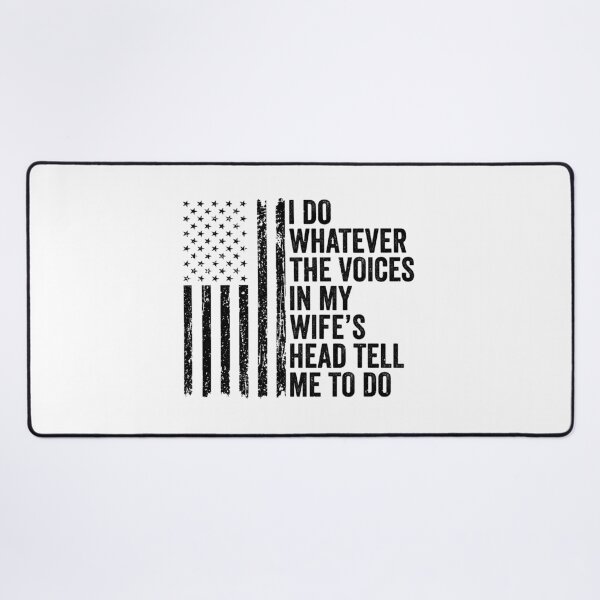 Item preview, I Do Whatever The Voices In My Wife's Head Tell Me To Do Husband Marriage Humor American Flag designed and sold by 76Valeria.