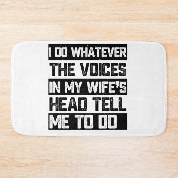Item preview, I Do Whatever The Voices In My Wife's Head Tell Me To Do Funny Husband Marriage Humor designed and sold by 76Valeria.