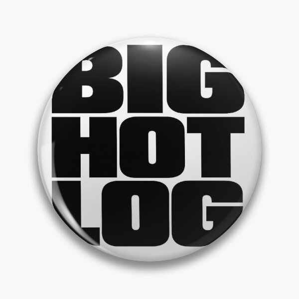 Item preview, BIG HOT LOG designed and sold by shaboingboings.