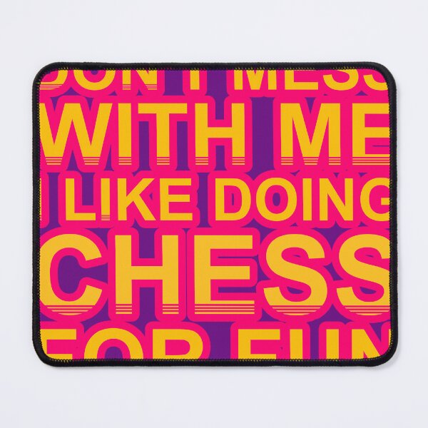 Item preview, Don'T Mess With I Like Doing Chess For Fun designed and sold by TheIconSmith.