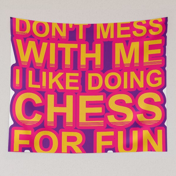 Item preview, Don'T Mess With I Like Doing Chess For Fun designed and sold by TheIconSmith.
