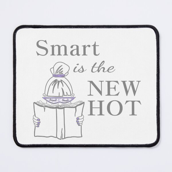 Item preview, Smart Is the New Hot – Bookish Girl Intellectual Aesthetic designed and sold by Samaya-.