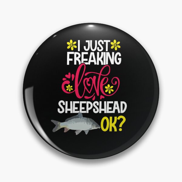Item preview, I Just Freaking Love Sheepshead Ok designed and sold by CosmoKitsch.