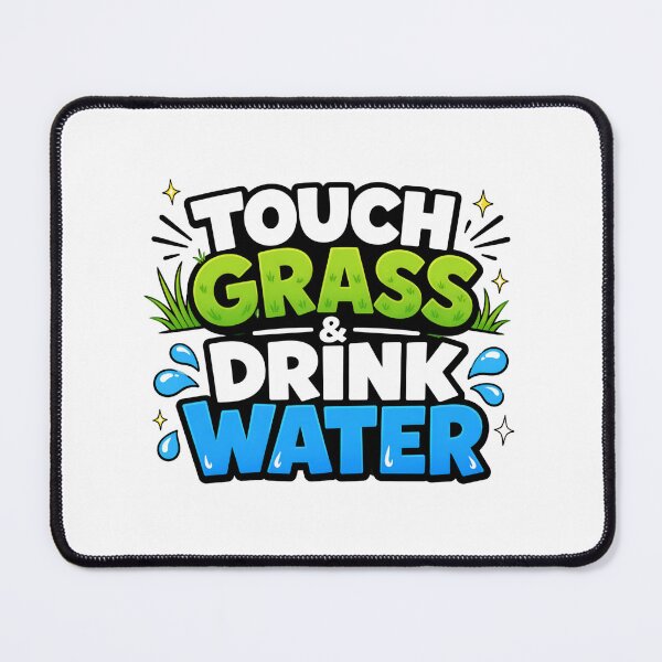 Item preview, Touch Grass And Drink Water Funny Hydration Typogaphy designed and sold by Fenay Designs.