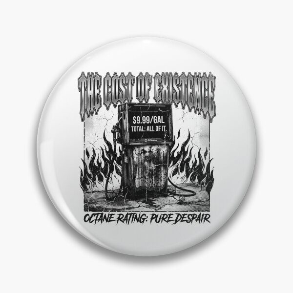 Item preview, The Cost of Existence: Gritty 90s Heavy Metal Gas Pump Graphic designed and sold by Peter Veselinović.