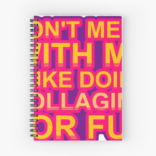 Item preview, Don'T Mess With I Like Doing Collaging For Fun designed and sold by TheIconSmith.