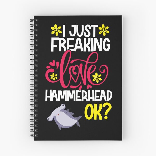 Item preview, I Just Freaking Love Hammerhead Ok designed and sold by CosmoKitsch.