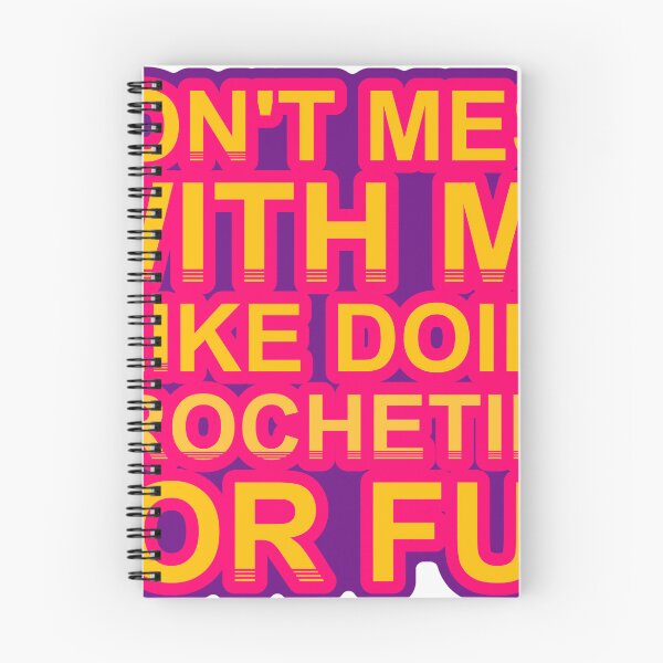 Item preview, Don'T Mess With I Like Doing Crocheting For Fun designed and sold by TheIconSmith.